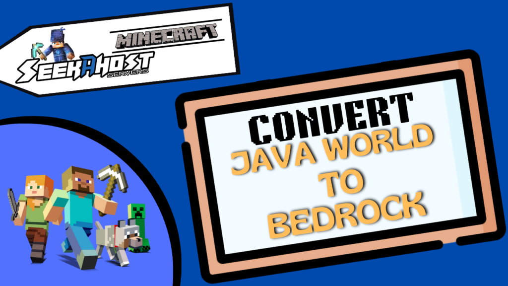 How To Convert A Java World Map To Bedrock In Minecraft SeekaHost   Convert Java Map To Bedrock In Minecraft 1024x576 