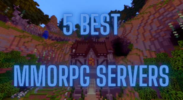 5 Best Minecraft MMORPG Servers