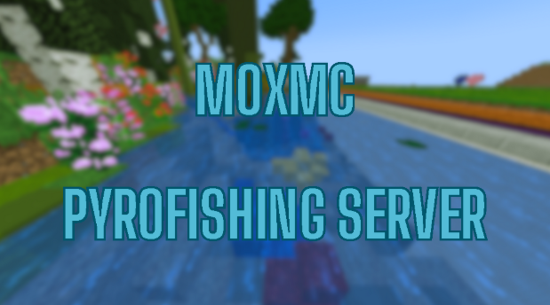 mox mc pyrofishing