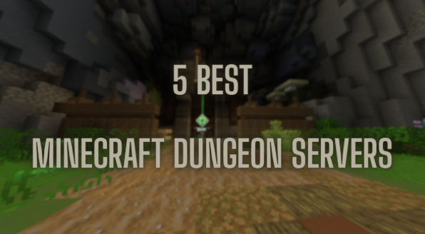 Best Minecraft Dungeon Servers