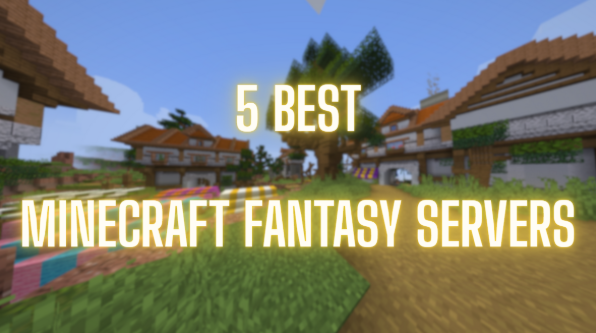Best Minecraft Fantasy Servers
