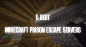 Best Prison Escape Minecraft Servers