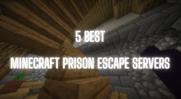 Best Prison Escape Minecraft Servers