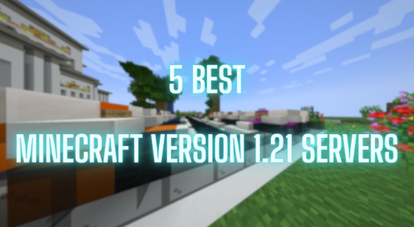 best minecraft 1.21 servers