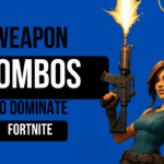 Weapon Combos That Dominate in Fortnite